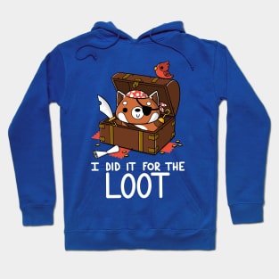 For the Loot Hoodie